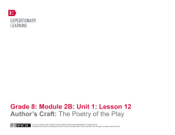 Grade 8: Module 2B: Unit 1: Lesson 12 Author`s Craft: The Poetry of