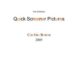Quick Screener Pictures