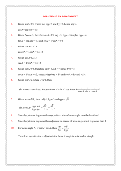 SOLUTIONS TO ASSIGNMENT 1. Given sinA=3/5. There fore opp=3
