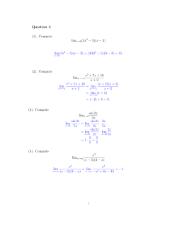 Question 1: (1). Compute limx→0(3x2 - 5)(x - 3) lim (3x2 - 5)(x