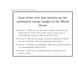 Goal of the next four lectures on the mechanical energy budget of
