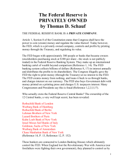 The Federal Reserve is PRIVATELY OWNED by Thomas D. Schauf