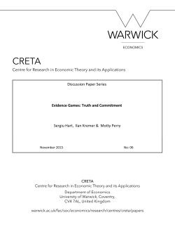 Evidence Games: Truth and Commitment Sergiu Hart, Ilan Kremer