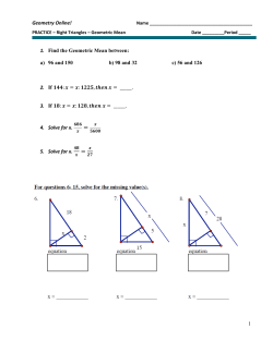 Geometry Online! 1 1. Find the Geometric Mean between: a) 96 and