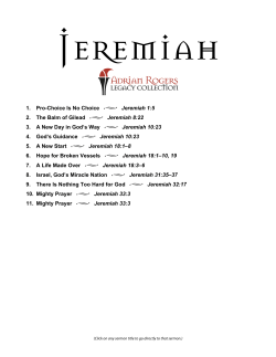 1. Pro-Choice Is No Choice u Jeremiah 1:5 2. The Balm of Gilead u