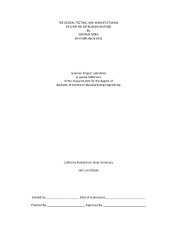 The Design, Testing, and Manufacturing of a Pin Fin Extrusion Heat
