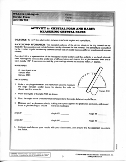 ACTIVITY 2: CRYSTAL FORM AND HABIT: MEASURING CRYSTAL