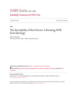 The Inevitability of the Eclectic: Liberating ADR from Ideology