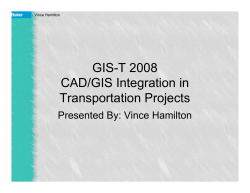 GIS-T 2008 CAD/GIS Integration in Transportation Projects
