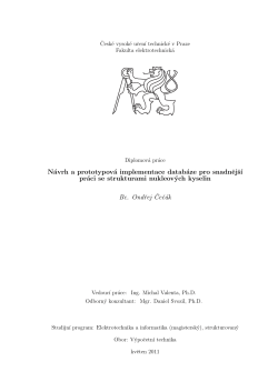 N&aacute;vrh a prototypov&aacute; implementace datab&aacute;ze pro snadnej&scaron;&acute;ı pr&aacute;ci se