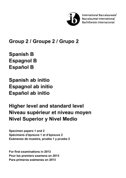 Group 2 / Groupe 2 / Grupo 2 Spanish B Espagnol B