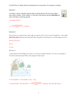 Question 1 You throw a stone vertically upward with an initial speed