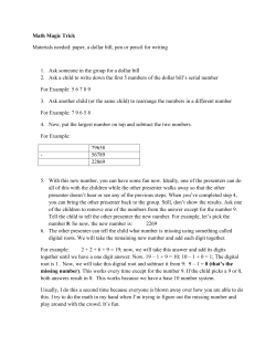 Math Magic Trick Materials needed: paper, a dollar bill, pen or pencil