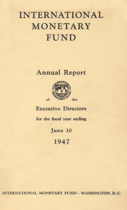 International Monetary Fund Annual Report 1947