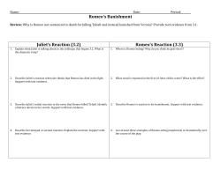 Romeo`s Banishment Juliet`s Reaction (3.2) Romeo`s Reaction (3.3)