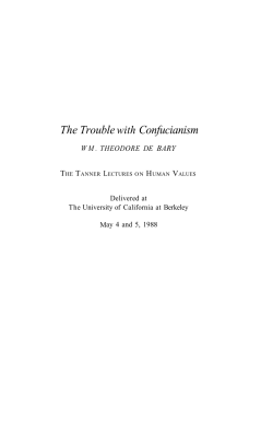 The Trouble with Confucianism - The Tanner Lectures on Human