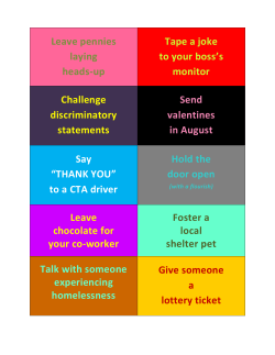 Leave pennies laying heads-up Tape a joke to your boss`s monitor