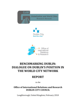 benchmarking dublin: dialogue on dublin`s position in the world city