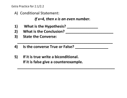 A) Conditional Statement: If x=4, then x is an even number. 1) What