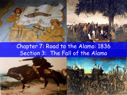 Chapter 7: Road to the Alamo: 1836 Section 3: The Fall of the Alamo