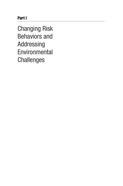 Changing Risk Behaviors and Addressing Environmental Challenges