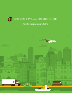 2017 UPS&reg; RATE and SERVICE GUIDE Alaska and