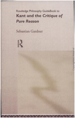 Routledge Philosophy GuideBook to Kant and The Critique of Pure
