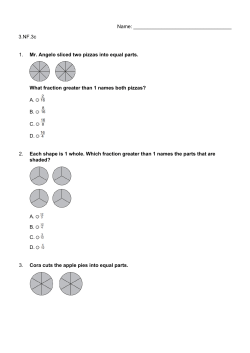 3.NF.3c 1. Mr. Angelo sliced two pizzas into equal parts. What
