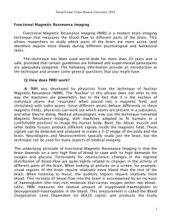 For further information on fMRI and/or MEG and