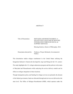 ABSTRACT Title of Dissertation: REFUGEES AND RESETTLEMENT