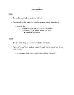 Tone and Mood Tone: The author`s attitude towards the subject Must