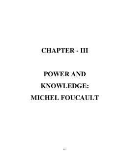 CHAPTER - III POWER AND KNOWLEDGE: MICHEL FOUCAULT