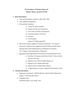 The Presidency of Theodore Roosevelt Matthew Hacker, period 8