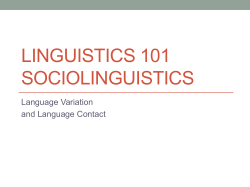 LINGUISTICS 101 SOCIOLINGUISTICS