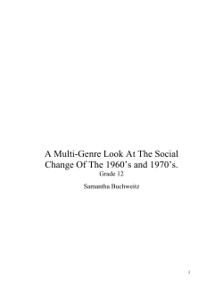 A Multi-Genre Look At The Social Change Of The 1960`s and 1970`s.