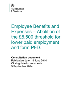 Employee benefits and expenses: abolition of the &pound;8,500 threshold