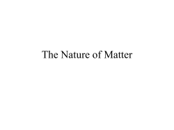 The Nature of Matter