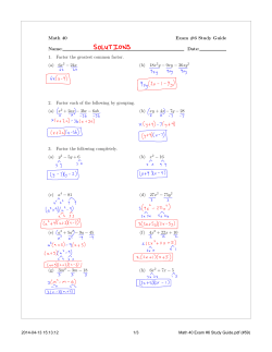 Math 40 Exam #6 Study Guide Name: Date: 1. Factor the greatest