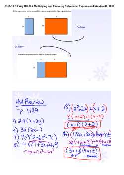 2-11-16 P.7 Alg M4L1L2 Multiplying and Factoring Polynomial