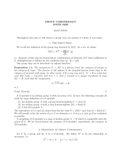 GROUP COHOMOLOGY MATH 250B Throughout this note G will