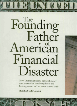 How Thomas Jefferson s hatred of money men spawned an unruly
