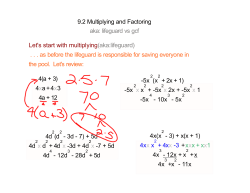 9.2 Multiplying and Factoring aka: lifeguard vs gcf Let`s start with
