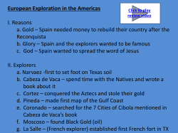 European Exploration in the Americas I. Reasons a. Gold &ndash; Spain