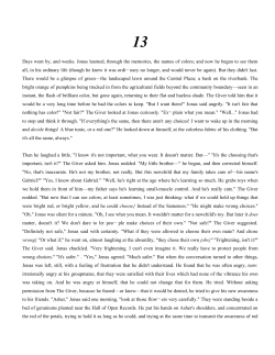 Days went by, and weeks. Jonas learned, through the memories, the