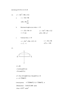 s = -16t 2 +96t +112 v(0) = 96 ft sec v = -32t +96 = 0 t = 3 sec s =