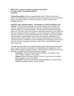ENGL 670&mdash;Topics in Latino/a Literature and Culture Dr. Juan