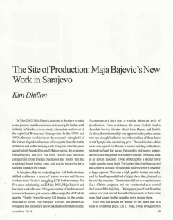 The Site of Production: Maja Bajevic`s New Work in Sarajevo