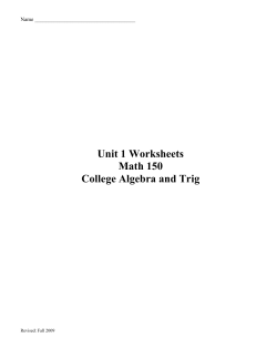 Unit 1 Worksheets Math 150 College Algebra and Trig