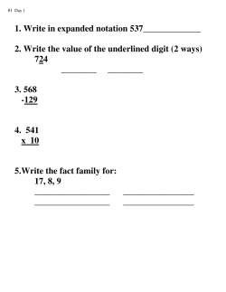 1. Write in expanded notation 537_____________ 2. Write the value