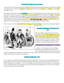 Townshend Acts Imposed on the Colonies In the summer of 1766